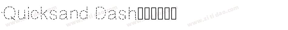 Quicksand Dash字体转换